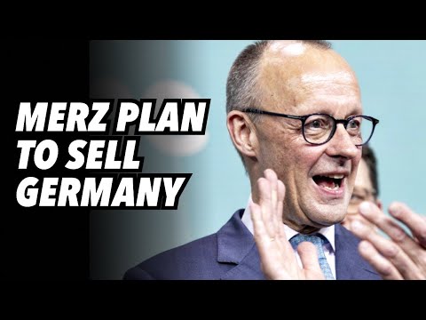 Merz plan to sell Germany. Financialization of German economy