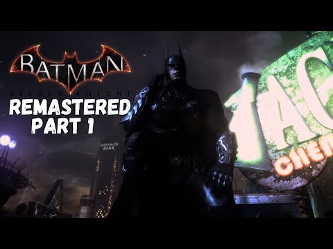 Arkham Knight Remastered Part 1 - Batman: Arkham City