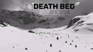 Death bed (Nepali version cover ) @tenebrosityend4007 || Ras Win