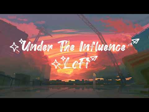 Under The Influence | Slow & Reverb