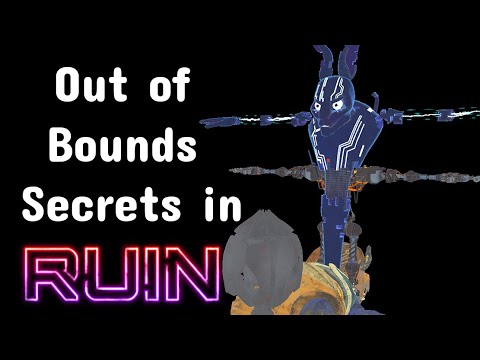 Exploring out of Bounds in the RUIN DLC