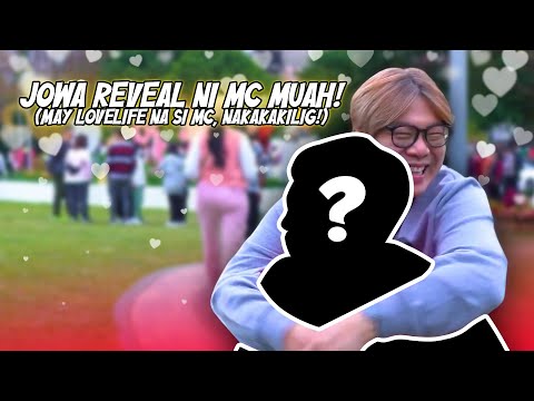 JOWA REVEAL NI MC MUAH (MAY LOVELIFE NA SI MC, NAKAKAKILIG) | BEKS BATTALION