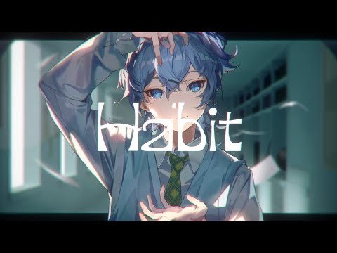 Habit / SEKAI NO OWARI（Cover） ver.Sou