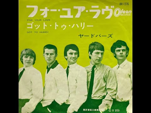 The Yardbirds : 1965 : For Your Love