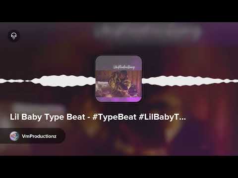 Lil Baby Type Beat - #TypeBeat #LilBabyTypeBeat #Trap