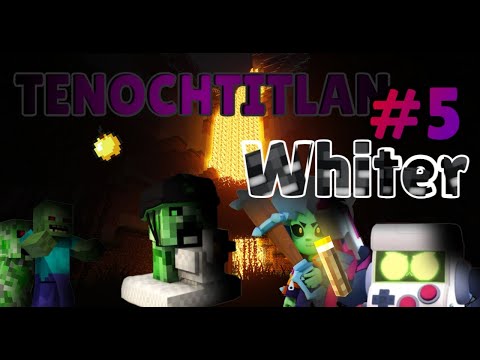 PREPARANDOSE PAL Whitter XD|Tenochtitlan #5