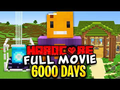 I Survived 6000 Days in Minecraft Hardcore [FULL MOVIE]