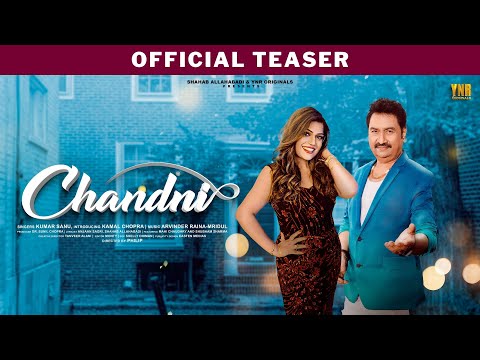 CHANDNI (Teaser) Kumar Sanu, Kamal Chopra | Arvinder Raina, Mridul, Mahi Chaudhary, Shubham, Philip