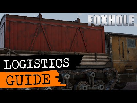 Foxhole Logistics Guide (2025)