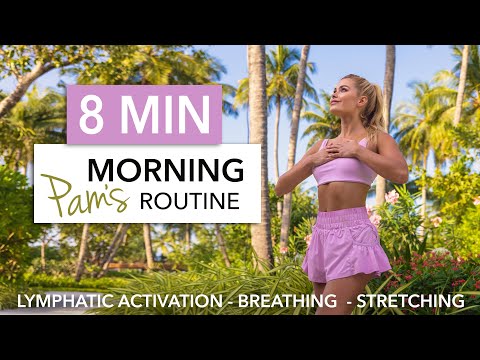 8 MIN PAM’S MORNING ROUTINE - deep breathing, lymphatic activation, body tapping, stretching