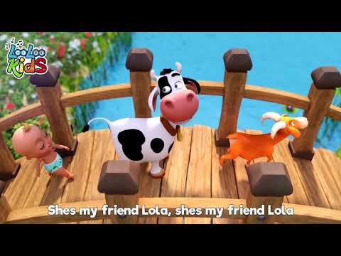 She's My Friend Lola - Loo Loo Kids