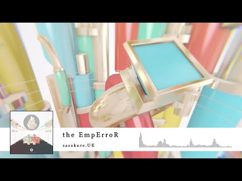 『the EmpErroR (Full ver.)』sasakure.‌UK