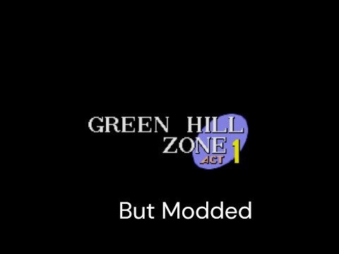 Modded Version of Green Hill l S1