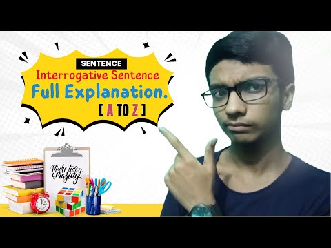 Interrogative Sentence. Full Explanation. [ A to Z ]  Interrogative Sentence সম্পর্কে বিস্তারিত ।