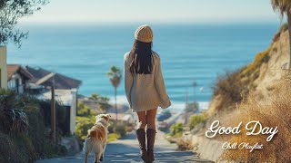 【洋楽playlist】朝からテンション上がる🌟お洒落な洋楽プレイリスト🎶Good Day music playlist［ドライブbgm/作業用BGM/ゆったりBGM/work/study ］