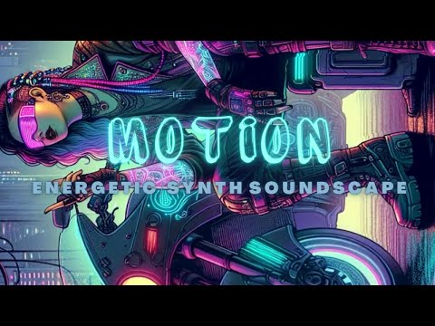 Motion [SOUNDSCAPE]