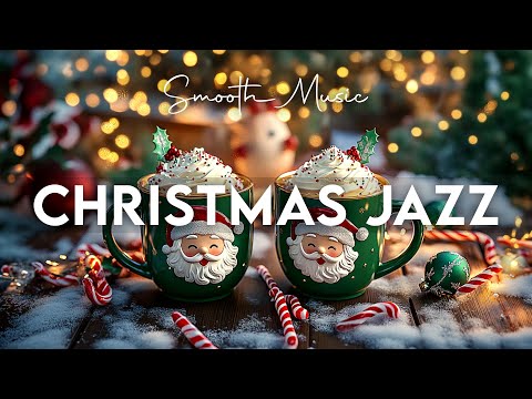 Christmas Jazz 2025 🎄 Smooth Jazz Cafe Music and Christmas Bossa Nova Piano for Relaxation