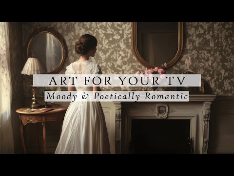 Moody & Poetically Romantic Art For Your TV | Vintage Art Slideshow | Romantic TV Art | 4K | 3 Hours