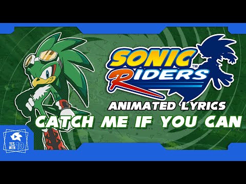 SONIC RIDERS "CATCH ME IF YOU CAN" ANIMATED LYRICS