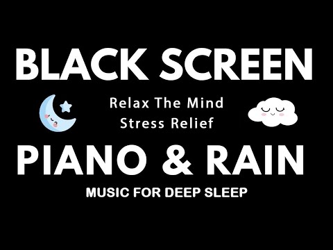 FALL INTO DEEP SLEEP • Rain Sound & Relaxing Piano Music - Healing Of Stress, Anxiety And Depressive