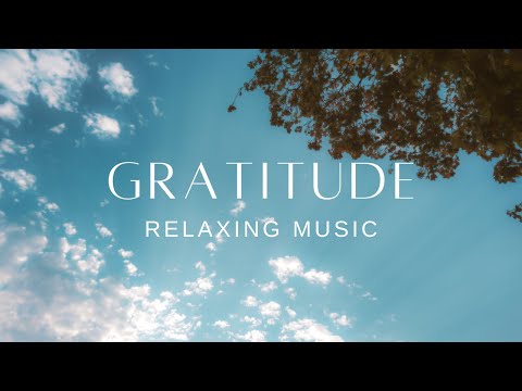 Relaxing Guitar and Piano | Stress Relief Calm | Gratitude