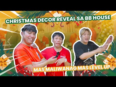 CHRISTMAS DECOR REVEAL SA BB HOUSE (MAS MALIWANAG MAS LEVEL UP) | BEKS BATTALION