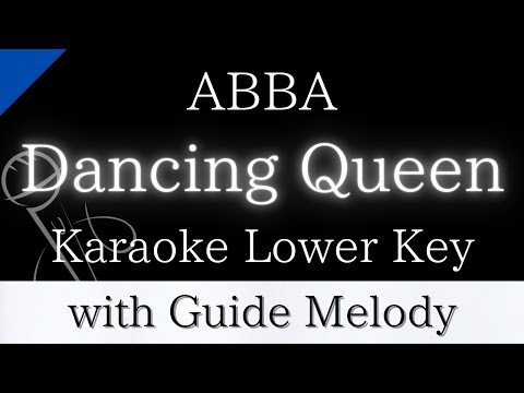 【Karaoke Instrumental】Dancing Queen / ABBA【Lower Key】【With Guide Meolody】　