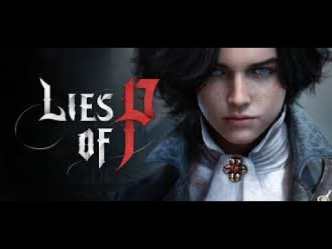 Lies of P Playthrough Part 3