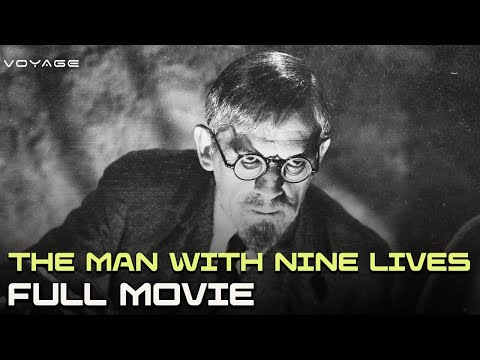 The Man With Nine Lives | Full Movie | Voyage