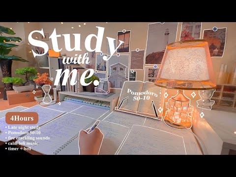 4-HOUR 🧡 Late Night Study With Me • Fire Crackling🕯️+ Lofi bgm • Pomodoro 50-10 • Day166⌛