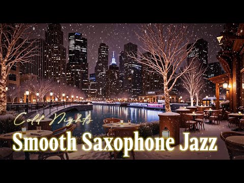 Cold Nights & Smooth Sax – Jazz Tunes to Help You Focus, Relax, and Escape into a Peaceful Mood