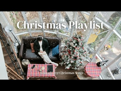 [Playlist] 1 Hour of Christmas Songs for a Cozy December