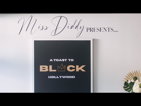 Miss Diddy Presents: Toast to Black Hollywood 2022