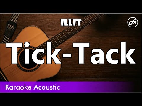 ILLIT - Tick-Tack (SLOW acoustic karaoke)