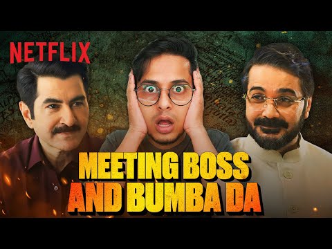 The DAY I Met JEET & PROSENJIT Dada | Khakee: The Bengal Chapter | The Bong Guy | Netflix India