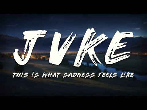 JVKE - this is what sadness feels like (Lyrics)