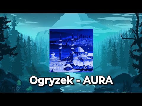 Ogryzek - AURA