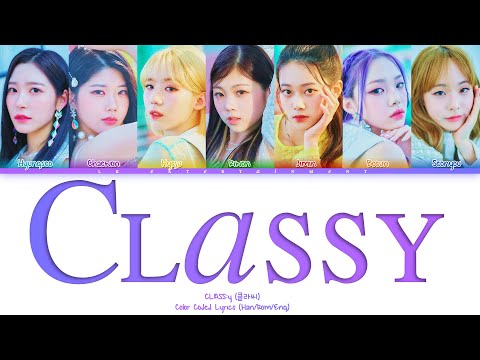 CLASS:y (클라씨) 'CLASSY' Color Coded Lyrics (Han/Rom/Eng) | lk ent.