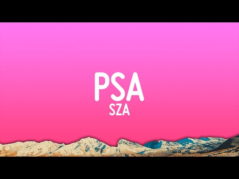 SZA - PSA (Lyrics)