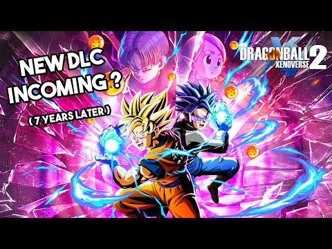 NEW Dragon Ball Xenoverse 2 DLC Update In 2023? (7 Years Later)