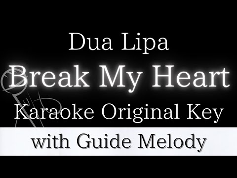 【Karaoke Instrumental】Break My Heart / Dua Lipa【Higher Key】【With Guide Meolody】　