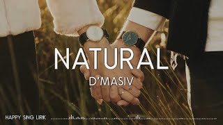 D'MASIV - Natural (Lirik)