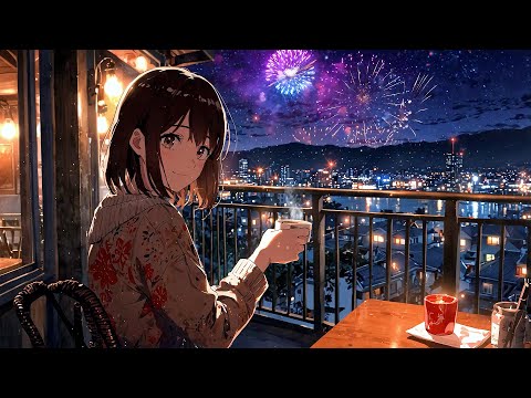 Lunar New Year Night Vibes 🎇 Lofi Everyday 🎇 Night Lofi Songs To Listen While Watching Fireworks