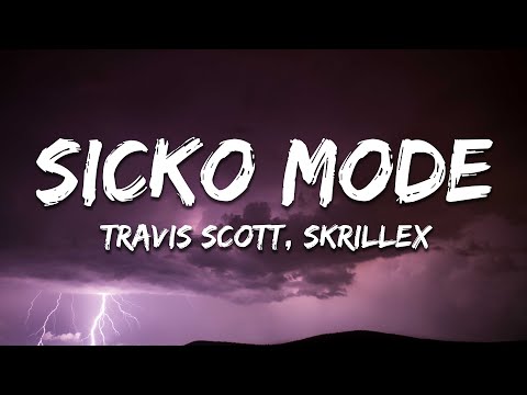 Travis Scott, Skrillex - SICKO MODE (Lyrics)