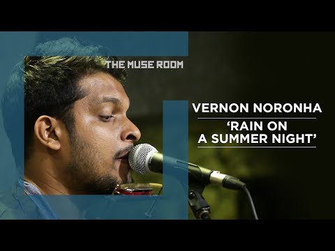 Rain on a Summer Night - Vernon Noronha - The Muse Room