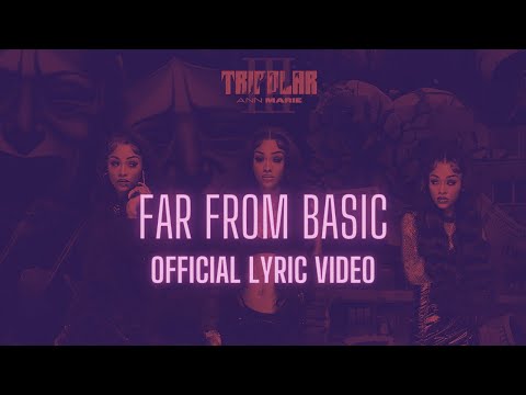 Ann Marie - Far From Basic [Official Lyric Video]