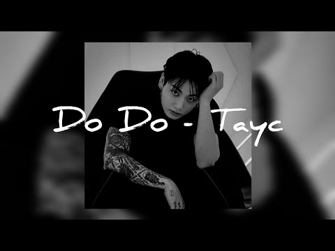 Do Do - Tayc // slowed //