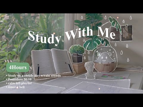 4-HOUR🌩️ Study With Me • Rain sounds☔+ Lofi bgm • Pomodoro 50-10 • Day135🌵