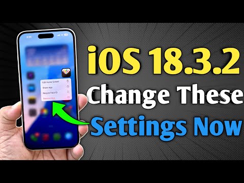 iOS 18.3.2 is Released - Change These Settings After Update