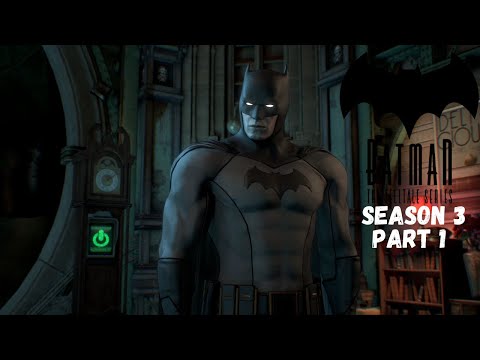 Batman: The Telltale Series Season 3 Part 1 - Batman: Arkham Knight